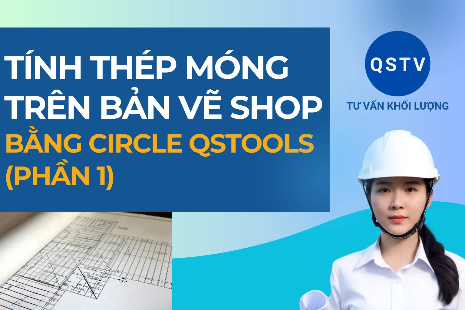 Bài hướng dẫn: Tính thép móng trên bản vẽ shop (phần 1)