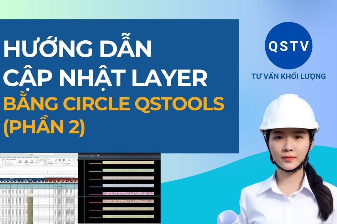 Bài hướng dẫn: Hướng dẫn cập nhật layer bằng Circle Qstools (Phần 2)