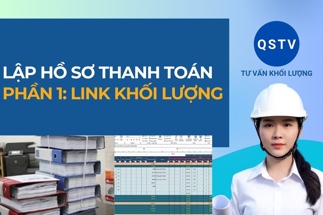 Bài hướng dẫn: Lập hồ sơ thanh toán (phần 1)-Link khối lượng