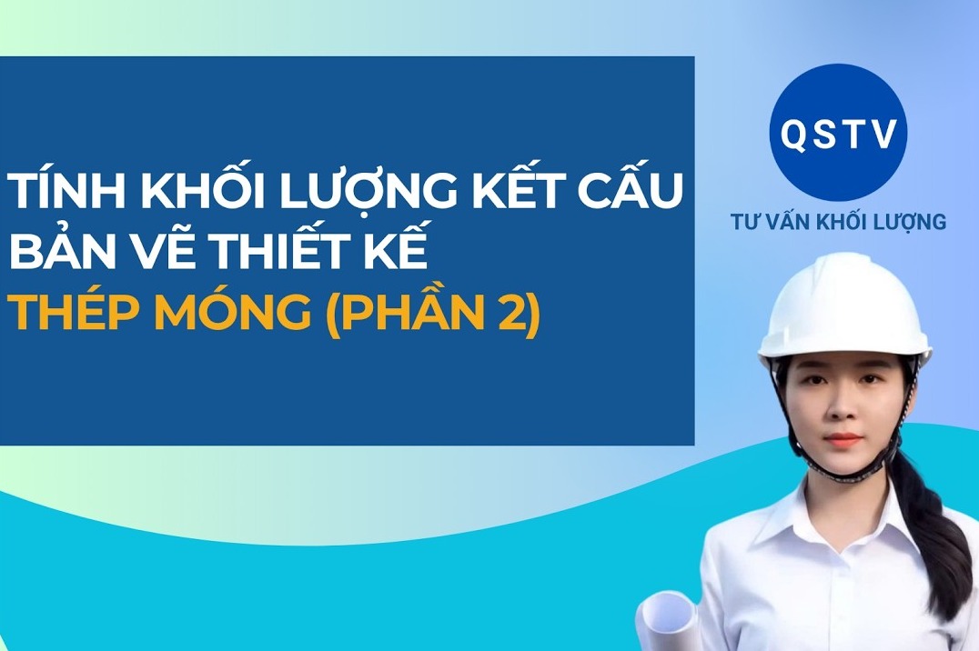 Bài hướng dẫn: Tính khối lượng kết cấu - Thép móng (Phần 2)